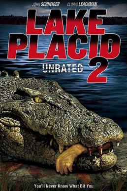 Lake Placid 2: โคตรเคี่ยมบึงนรก (2007)